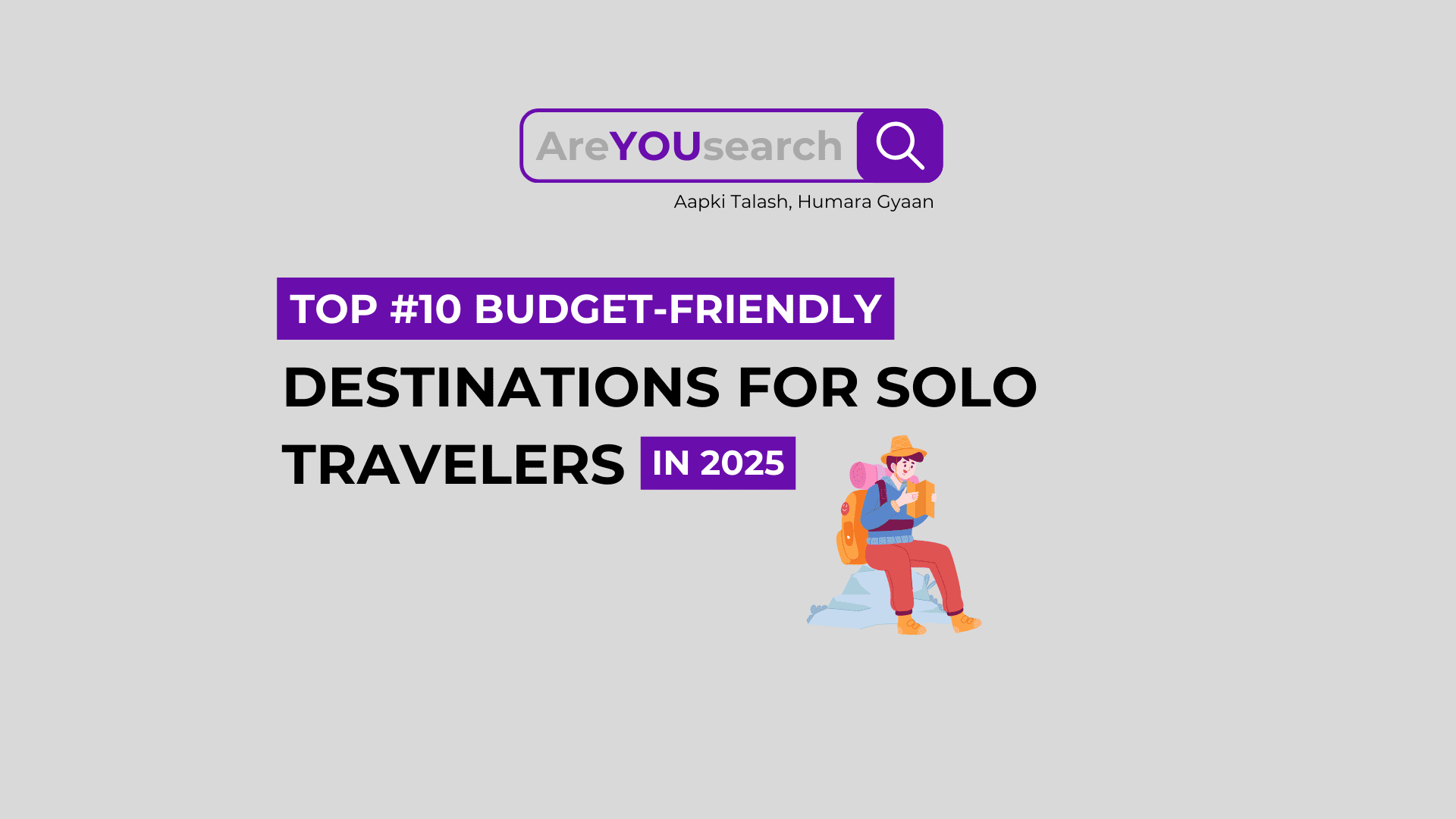 Top 10 Budget-Friendly Destinations for Solo Travelers in 2025